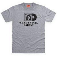 whats vinyl daddy t shirt