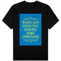 when life gives you lemons make lemonade