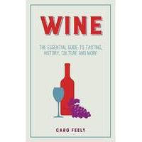 WINE - THE ESSENTIAL GUIDE TO TASTING, H