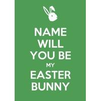 Will You Be My Easter Bunny | Keep Calm Easter Card