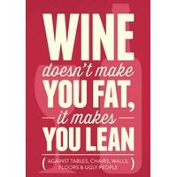 Wine Makes You Lean | Funny Card | ILL1024