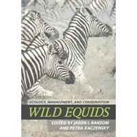 Wild Equids: Ecology, Management, and Conservation