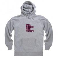 wine cheaper than therapy hoodie
