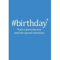 wont be special tomorrow birthday card bb1061