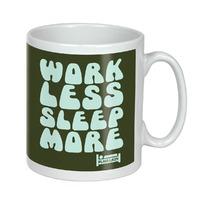 work less sleep more plain lazy mug