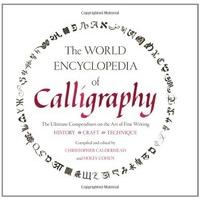 world encyclopedia of calligraphy the