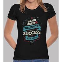 work hard tshirt woman