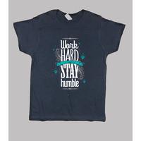 work hard stay humble child teeshirt