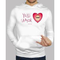 yeisi is love sweatshirt white guy