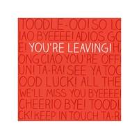 You\'re Leaving Card