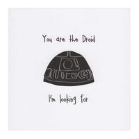 You Are The Droid I\'m Looking For Card