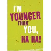 younger than you birthday card bc1520