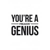 You\'re A Freakin\' Genius| Congratulations Card |DO1032