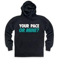 your pace or mine hoodie