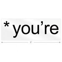 Your vs You\'re Sticker