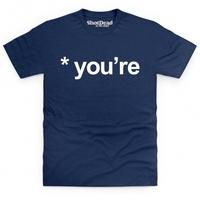 Your vs You\'re T Shirt
