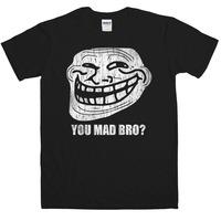 You Mad Bro T Shirt