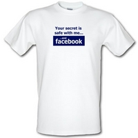 your secret is safe with me and facebook male t shirt