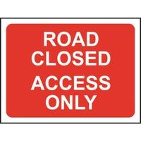 zintec 600x450mm road closed access only road sign cw frame