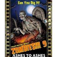 Zombies!!! 9: Ashes to Ashes